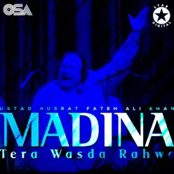 Madina Tera Wasda Rahwe - EP - Nusrat Fateh Ali Khan Madina Tera Wasda Rahwe - EP - Nusrat Fateh Ali Khan