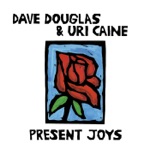 Dave Douglas & Uri Caine - Soar Away