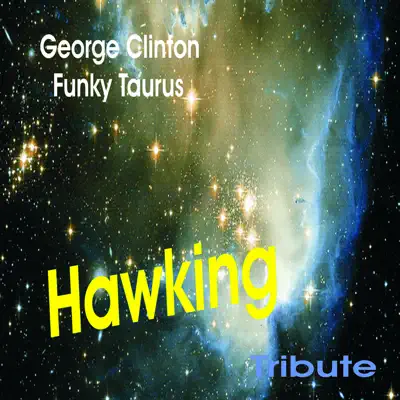 Hawking Tribute - EP - George Clinton