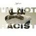 I'm Not Racist - Single album cover