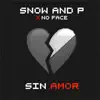 Sin Amor - Single album lyrics, reviews, download