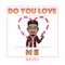 Do You Love Me - R Dydy lyrics