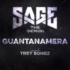 Guantanamera (feat. Trey Songz) - Single by Sage the Gemini album reviews, ratings, credits