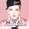 M.N.C. (X-Plosive Remix) - Single