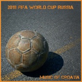 Music Of Croatia (2018 Fifa World Cup Russia) artwork
