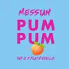 Pum Pum (feat. Kap G & Play-N-Skillz) song lyrics