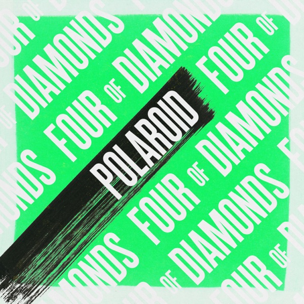 Polaroid - Single - Four Of Diamonds