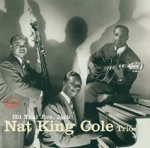 The Nat "King" Cole Trio - Hit That Jive, Jack!