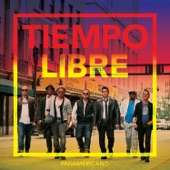 Tiempo Libre - Somebody To Love Me