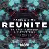 Reunite (feat. Patrick Moreno & Aloma Steele) [Remixes] - Single album lyrics, reviews, download