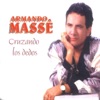 Armando Massé - La Que Nunca Se Me Olvida