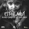 Estoy Aquí (feat. Jon Carlo) - Single