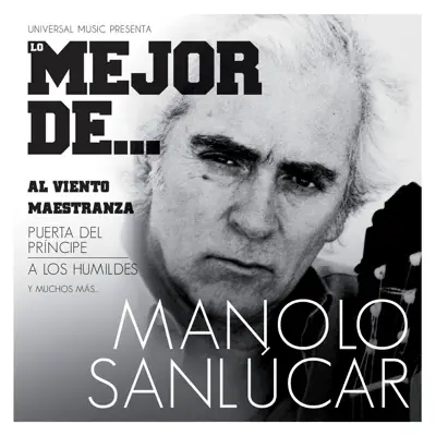 Lo Mejor de Manolo Sanlúcar - Manolo Sanlúcar