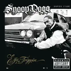 Ego Trippin' - Snoop Dogg