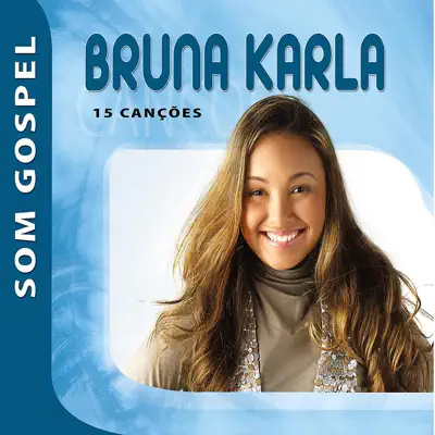 Bruna Karla: Som Gospel - Bruna Karla