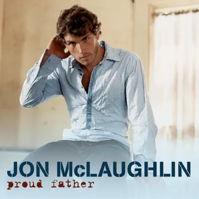 Proud Father - Single - Jon McLaughlin