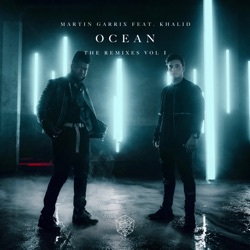 Martin Garrix - Ocean (feat. Khalid)