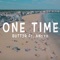 One Time (feat. Anoyd) - Butt3r lyrics
