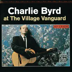 At the Village Vanguard (Live) - Charlie Byrd At the Village Vanguard (Live) - Charlie Byrd