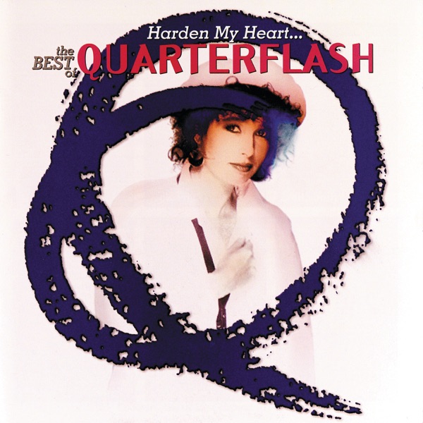 Quarterflash - Take Me To Heart