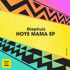 Hoye Mama - Single by Diephuis album reviews, ratings, credits