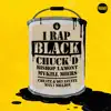 Stream & download I Rap Black (feat. Chuck D, Bishop Lamont & Mykill Miers) - Single