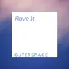 Stream & download Rave It - Single