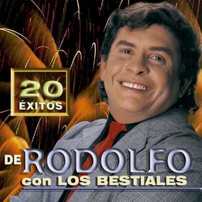20 Éxitos de Rodolfo Con los Bestiales - Rodolfo Aicardi
