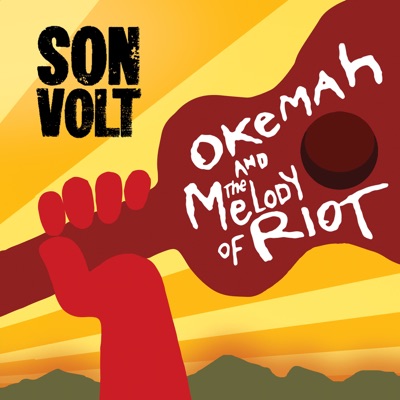 Okemah and the Melody of Riot - Son Volt