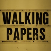 Walking Papers - Before You Arrived