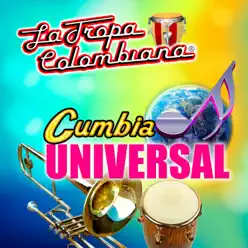 Cumbia Universal - La Tropa Colombiana Cumbia Universal - La Tropa Colombiana