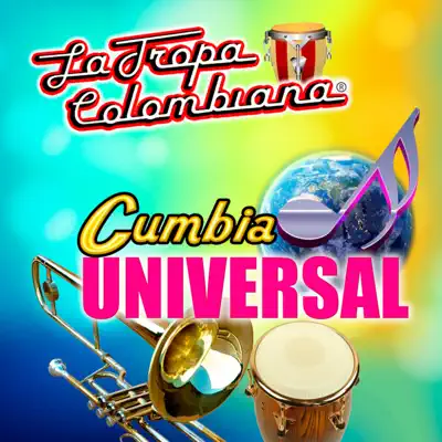 Cumbia Universal - La Tropa Colombiana Cumbia Universal - La Tropa Colombiana
