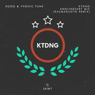 last ned album Roog & Phonic Funk - KTDNG Anniversary Mix