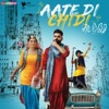 Aate Di Chidi (Original Motion Picture Soundtrack) - Single