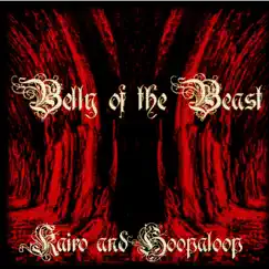 Belly of the Beast - Single by Kairo & Hoopaloop album reviews, ratings, credits