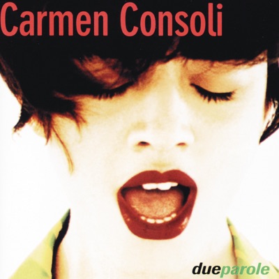 Due Parole - Carmen Consoli