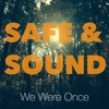 Safe & Sound - Single
