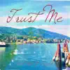 Stream & download Trust Me (feat. Track7) - Single