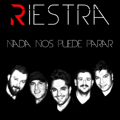 Nada Nos Puede Parar - Single - Riestra