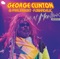 Not Just Knee Deep - George Clinton, Funkadelic & Parliament lyrics