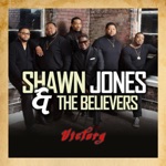 Shawn Jones & The Believers - Im Depending on You