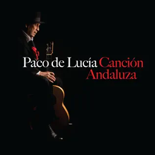 Album herunterladen Paco De Lucía - Canción Andaluza