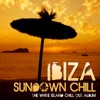 Ibiza Sundown Chill (The White Island Chill-Out Album)