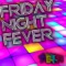 Oh She's So Mischeivous - Friday Night Fever lyrics