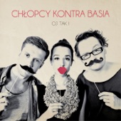 Chtopcy Kontra Basia - OJ Tak! (Oh Yeah!)