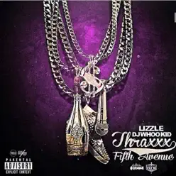 Thraxxx Fifth Avenue - DJ Whoo Kid Thraxxx Fifth Avenue - DJ Whoo Kid