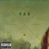 Fan (feat. 2 Chainz) - Single album lyrics, reviews, download