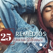 25 Remedios para Dormir - Las Mejores Canciones Relajantes para Dormir Bien Toda la Noche artwork