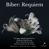 Biber: Requiem in F minor - EP - Antonio Eros Negri, Gruppo Madrigalistico, Schola Cantorum e Coro Polifonico del Conservatorio di Como, Schola Cantorum & Coro Polifonico del Conservatorio di Como