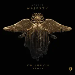 Majesty (Chuurch Remix) Song Lyrics